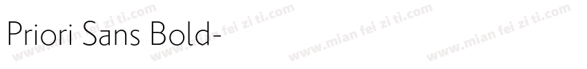 Priori Sans Bold字体转换